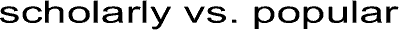 scholary or popular